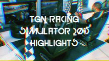 TGN Racing Simulator 2015 Highlights