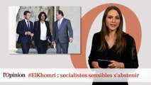 #ElKhomri : socialistes sensibles s’abstenir