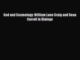 [PDF] God and Cosmology: William Lane Craig and Sean Carroll in Dialoge Download Full Ebook