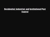 Download Residential Industrial and Institutional Pest Control Ebook Free