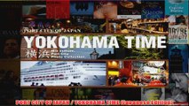 Download PDF  PORT CITY OF JAPAN  YOKOHAMA TIME Japanese Edition FULL FREE