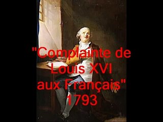 Chansons historiques de France 11 : Complainte de Louis XVI 1793