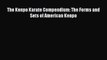 Download The Kenpo Karate Compendium: The Forms and Sets of American Kenpo  Read Online