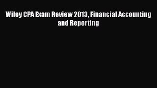 [PDF] Wiley CPA Exam Review 2013 Financial Accounting and Reporting [Read] Full Ebook