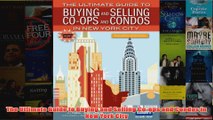 Download PDF  The Ultimate Guide to Buying and Selling Coops and Condos in New York City FULL FREE