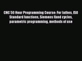 PDF CNC 50 Hour Programming Course: For lathes ISO Standard functions Siemens fixed cycles