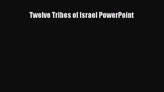 Download Twelve Tribes of Israel PowerPoint Free Books