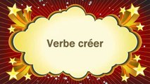 Cours français facile conjugaison du verbe créer 1ere partie