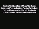 PDF Positive Thinking: 7 Secret Words That Unlock Happiness (Positive Thinking Positive Psychology