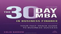 The 30 Day MBA in Business Finance  Your Fast Track Guide to Business Success  30 Day MBA Series