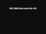 Download HOLY BIBLE Extra Large Print -KJV PDF Free