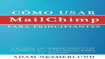 CÃ³mo usar MailChimp para principiantes  Spanish Edition
