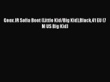 [PDF] Geox JR Sofia Boot (Little Kid/Big Kid)Black41 EU (7 M US Big Kid) [Read] Online