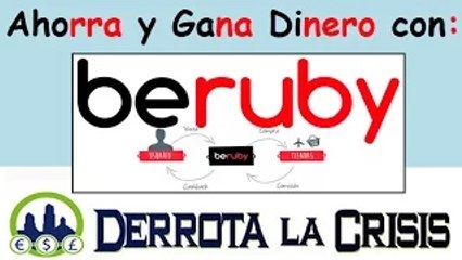 Beruby, Tutorial para Ganar Dinero Gratis en PayPal y Ahorrar Mucho Dinero en las Compras por Internet [Cashback]