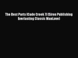 Read The Best Parts [Cade Creek 7] (Siren Publishing Everlasting Classic ManLove) Ebook Free