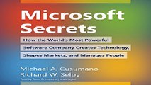 Microsoft Secrets  How the World s Most Powerful Software Company Creates Technology  Shapes