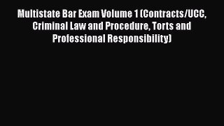 [PDF] Multistate Bar Exam Volume 1 (Contracts/UCC Criminal Law and Procedure Torts and Professional