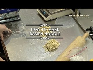 How To Make Ramen Noodle - Hell's Kitchen Indonesia