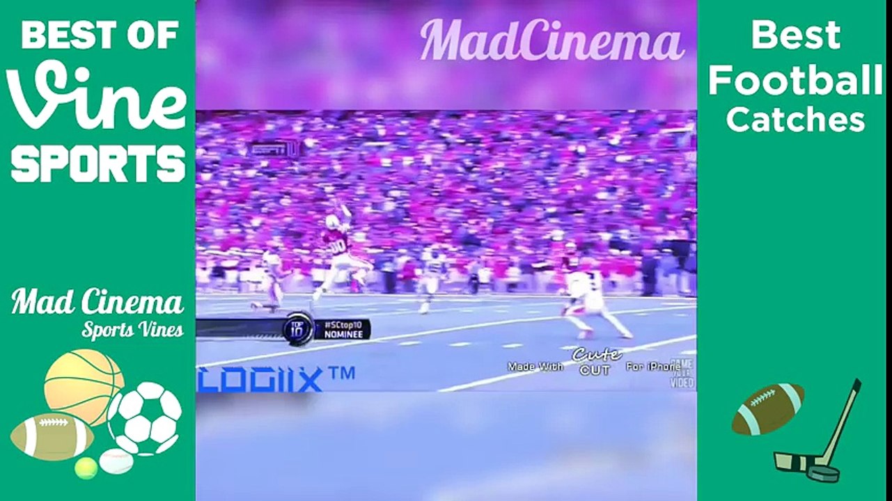 Best Football Catches VINES of All Time Compilation   Best Football Catches 2015