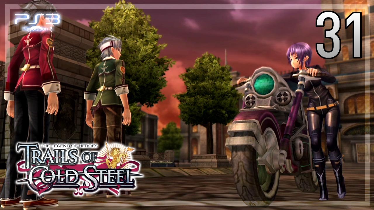The Legend of Heroes -Trails of Cold Steel- 【PS3】 #31 │ Chapter 2 ： The Verdant City