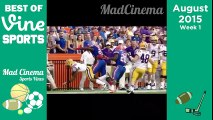 Best Sports Vines 2015 August Compilation   NEW Best Sports Moments Week 1