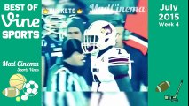 Best Sports Vines 2015 July Compilation   NEW Best Sports Moments Week 4