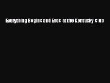 Read Everything Begins and Ends at the Kentucky Club Ebook Free