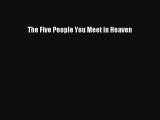 Download The Five People You Meet in Heaven PDF Online