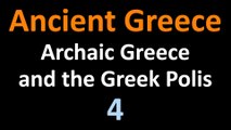 Ancient Greek History - Archaic Greece and the Greek Polis - 04