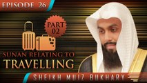 Sunan Relating To Travelling - Part 02 ᴴᴰ ┇ #SunnahRevival ┇ by Sheikh Muiz Bukhary ┇ TDR