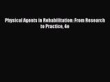 Read Physical Agents in Rehabilitation: From Research to Practice 4e PDF Online