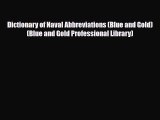 Download Dictionary of Naval Abbreviations (Blue and Gold) (Blue and Gold Professional Library)