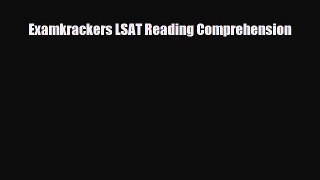 PDF Examkrackers LSAT Reading Comprehension Read Online