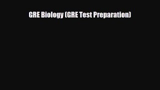 PDF GRE Biology (GRE Test Preparation) Ebook