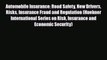 [PDF] Automobile Insurance: Road Safety New Drivers Risks Insurance Fraud and Regulation (Huebner