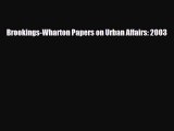 [PDF] Brookings-Wharton Papers on Urban Affairs: 2003 Download Online