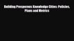 [PDF] Building Prosperous Knowledge Cities: Policies Plans and Metrics Read Online