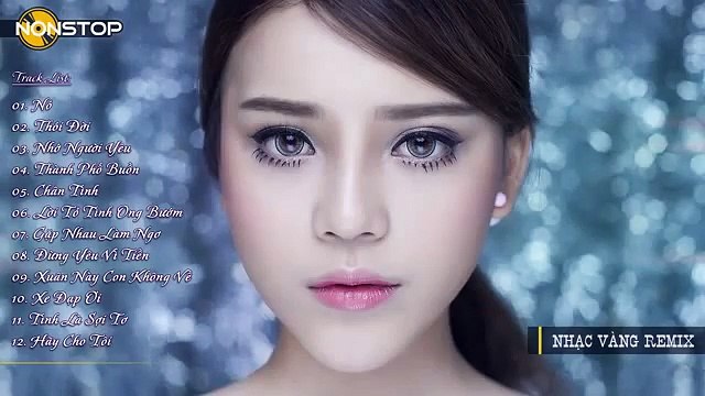 Liên Khúc Nhạc Vàng Remix Hay Nhất 2015 Nonstop Nhạc Trữ Tình