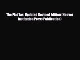 PDF The Flat Tax: Updated Revised Edition (Hoover Institution Press Publication) Read Online