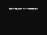 Download Tax Deductions for Professionals PDF Book Free