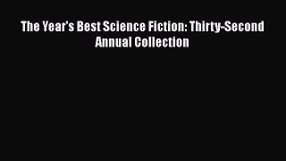 Read The Year's Best Science Fiction: Thirty-Second Annual Collection Ebook Free