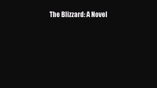 Read The Blizzard: A Novel Ebook Free