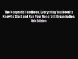PDF The Nonprofit Handbook: Everything You Need to Know to Start and Run Your Nonprofit Organization