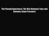 Download The Punany Experience: The War Between Tops and Bottoms (Zane Presents) PDF Book Free