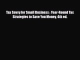 Download Tax Savvy for Small Business : Year-Round Tax Strategies to Save You Money 4th ed.