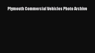 Download Plymouth Commercial Vehicles Photo Archive PDF Online