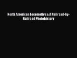 Download North American Locomotives: A Railroad-by-Railroad Photohistory Ebook Online