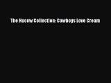 PDF The Hucow Collection: Cowboys Love Cream PDF Book Free