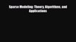 [PDF] Sparse Modeling: Theory Algorithms and Applications Read Online