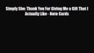 [PDF] Simply She: Thank You For Giving Me a Gift That I Actually Like - Note Cards Read Online